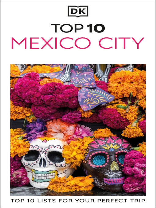 Title details for DK Top 10 Mexico City by DK Travel - Wait list